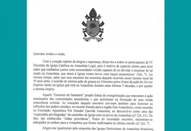 CARTA DO PAPA FRANCISCO AOS PARTICIPANTES NO ENCONTRO DE SANTARÉM (IV ENCONTRO DA IGREJA CATÓLICA NA AMAZÔNIA LEGAL)